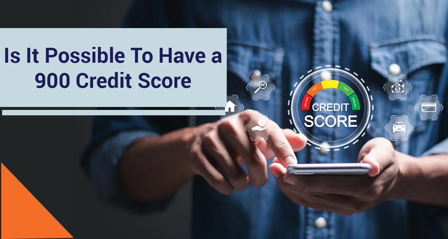 Can You Have a Credit Score of 900