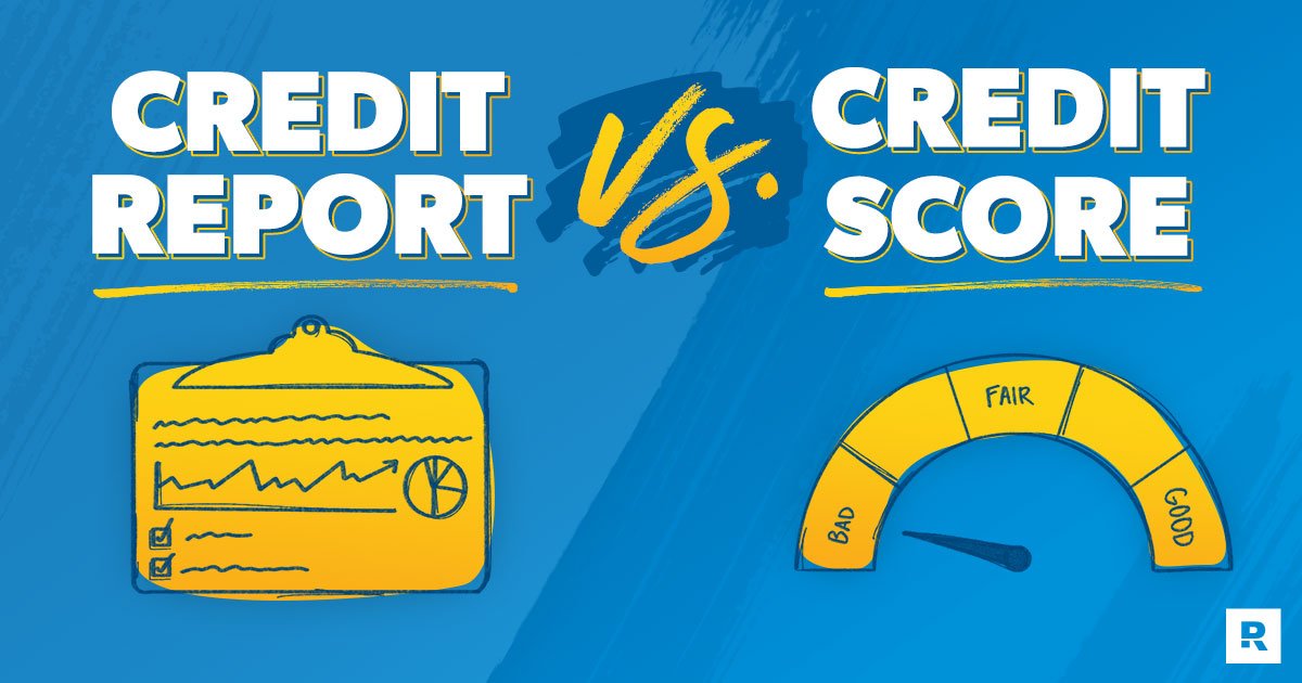 Credit Score vs. Credit Report